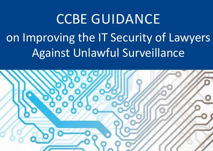 CCBE guidance on improving the IT security of lawyers against unlawful surveillance