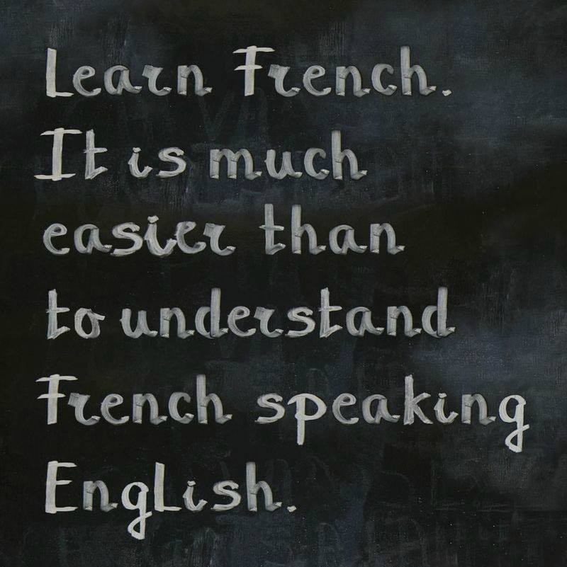 Learn French.It is much easier than undertsand French speaking English.